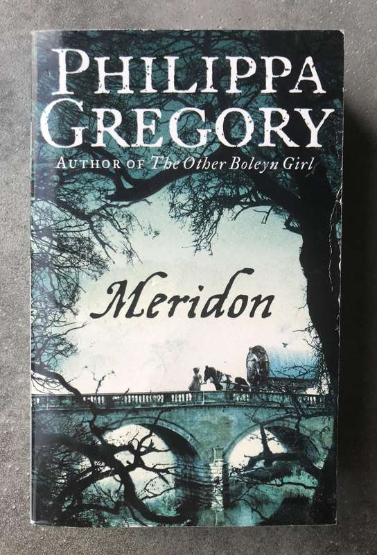 Meridon (Wideacre Trilogy #3) by Philippa Gregory [Paperback: Like New]