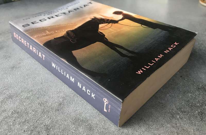 Secretariat by William Nack [Paperback: Very Good]