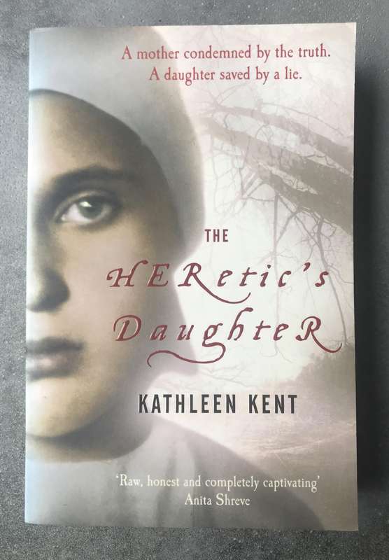 The Heretic's Daughter (Carrier #2) by Kathleen Kent [Paperback: Excellent]