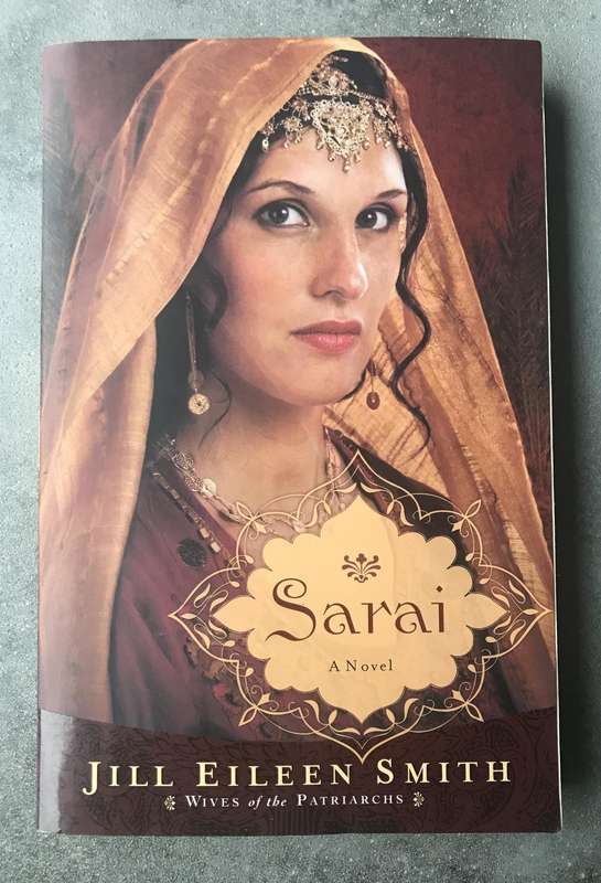 Sarai (Wives of the Patriarchs #1) by Jill Eileen Smith [Paperback: Excellent]
