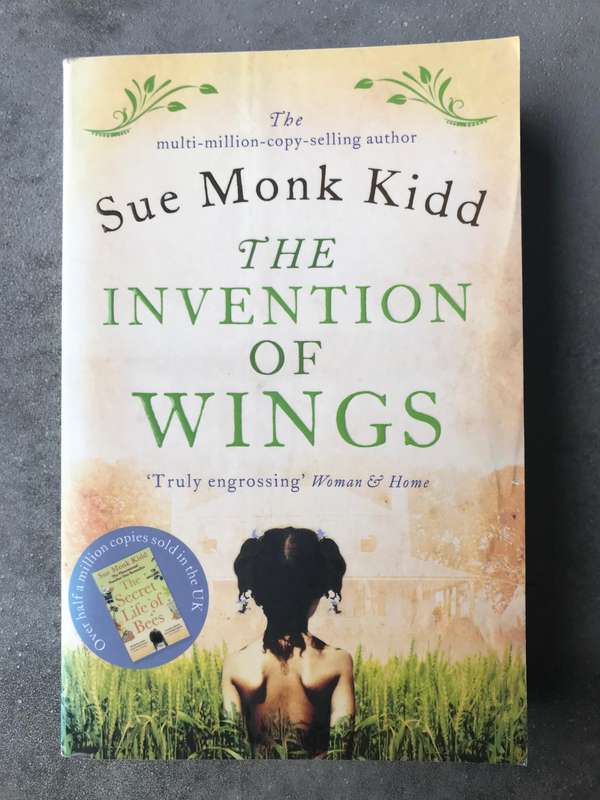 The Invention of Wings by Sue Monk Kidd [Paperback: Excellent]