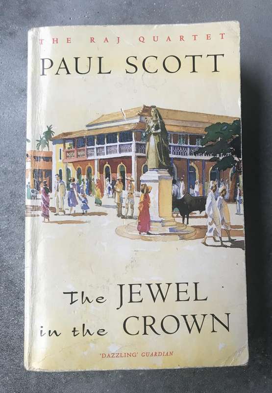 The Jewel in the Crown (Raj Quartet #1) by Paul Scott [Paperback: