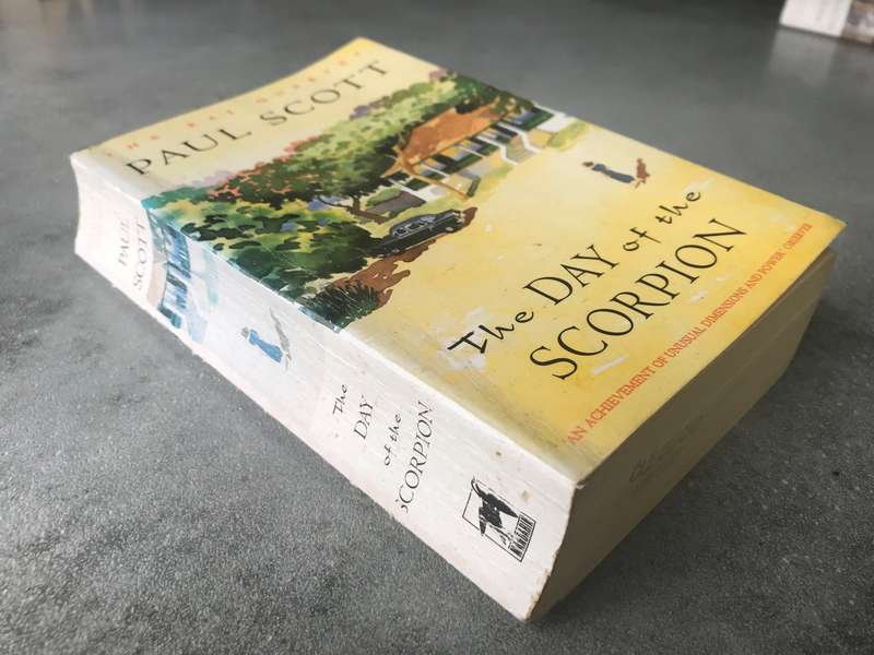 The Day of the Scorpion (Raj Quartet #2) by Paul Scott [Paperback: Good]