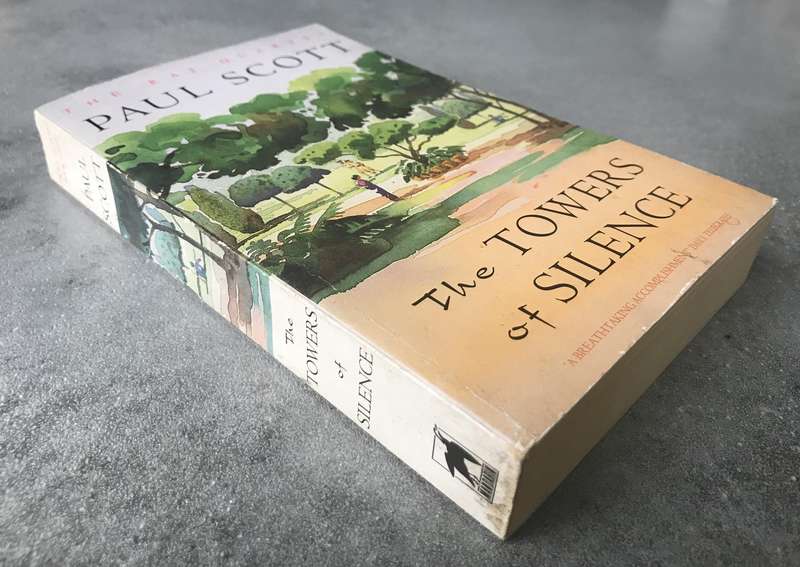 The Towers of Silence (Raj Quartet #3) by Paul Scott [Paperback: Good]