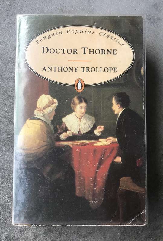 Doctor Thorne (Chronicles of Barsetshire #3) by Anthony Trollope [Paperback: Good]