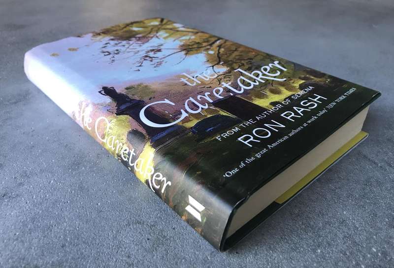 The Caretaker by Ron Rash [Hardcover: Excellent]