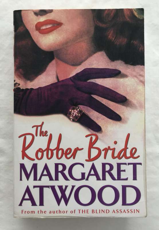 The Robber Bride by Margaret Atwood [Paperback: Very Good]