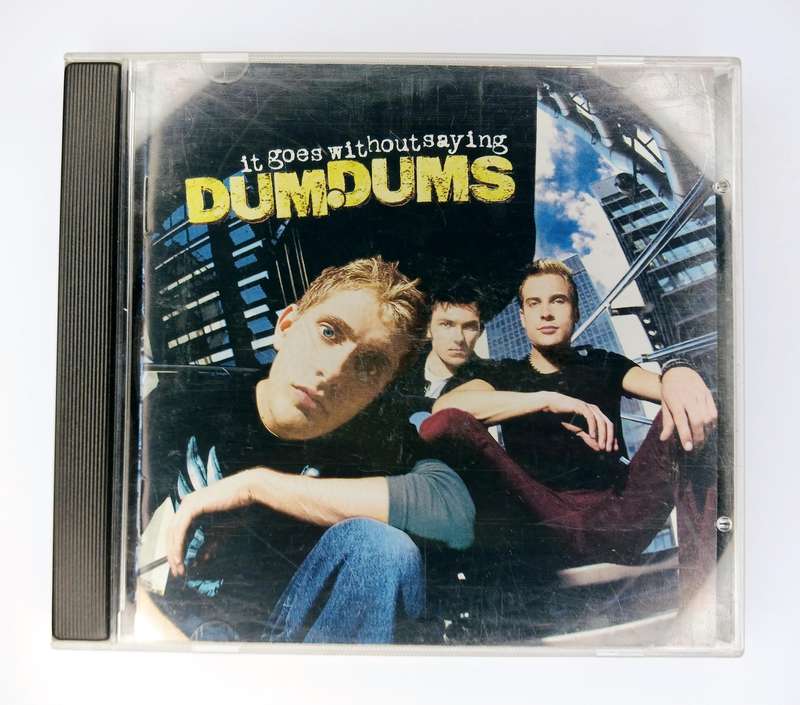 Dumdums - It goes without saying CD