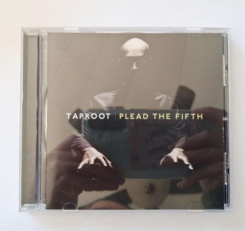 Taproot  Plead The Fifth