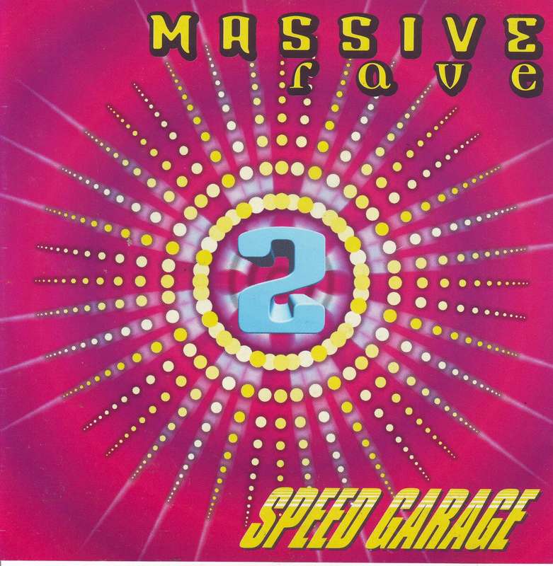 MASSIVE RAVE 2: SPEED GARAGE - Compilation (CD) KVCD (F) 5190 VG
