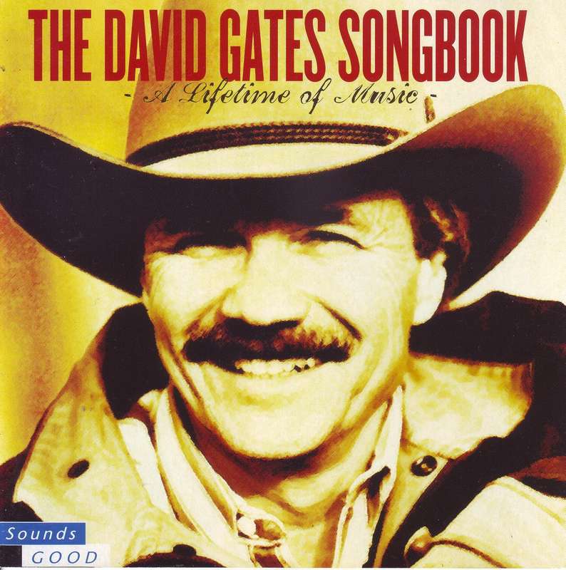 DAVID GATES - The David Gates Songbook (A Lifetime Of Music) (CD) CDESP 149 VG+