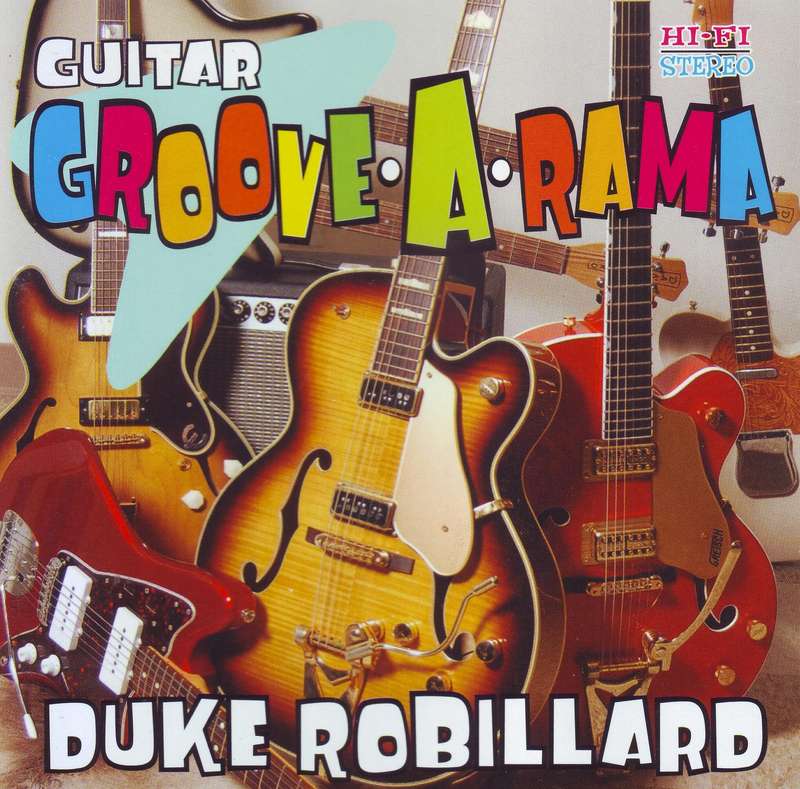 DUKE ROBILLARD - Guitar groove-a-rama (CD) SPCD 1316 EX