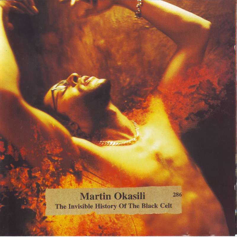 MARTIN OKASILI - The invisible history of the black celt (CD) WICD 5229 VG+