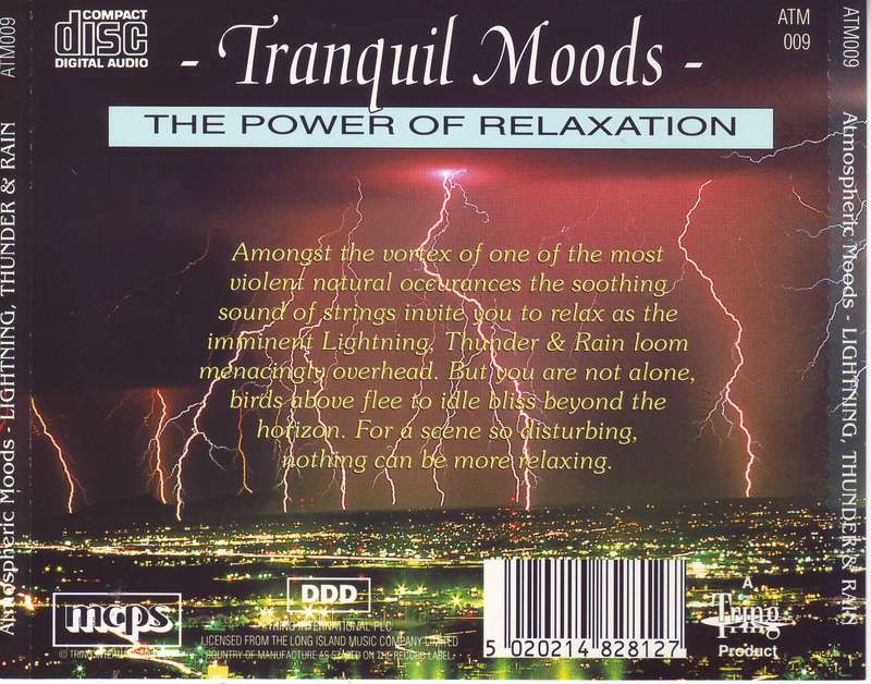 TRANQUIL MOODS : THE POWER OF RELAXATION -  Lightning, thunder & rain (CD) ATM009  VG+ (R25 SALE)