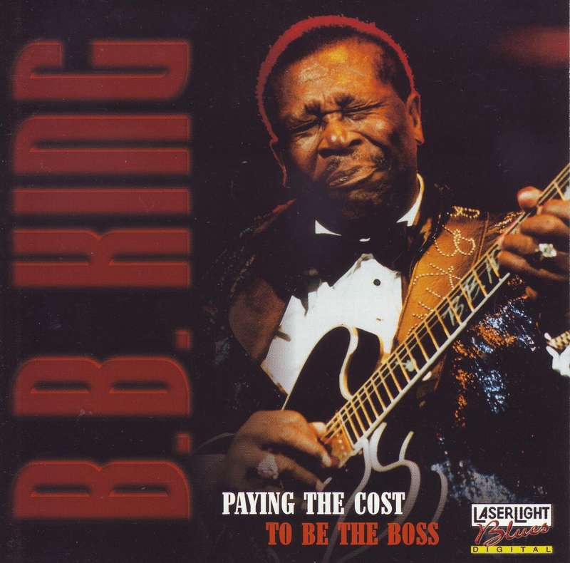 B.B. KING - Paying the cost to be the boss (CD) 17 141 EX