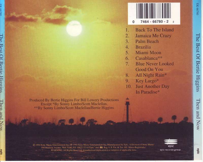BERTIE HIGGINS - Then And Now The Best Of Bertie Higgins (CD) EK 66780 VG+
