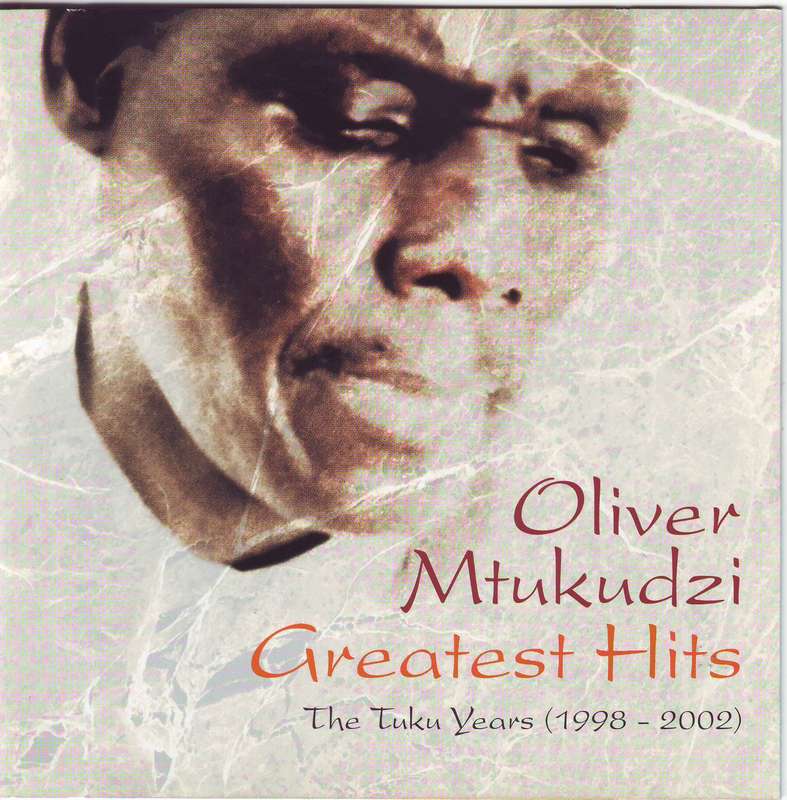 OLIVER MTUKUDZI - Greatest Hits The Tuku Years (1998-2002) SLCD 035 VG+