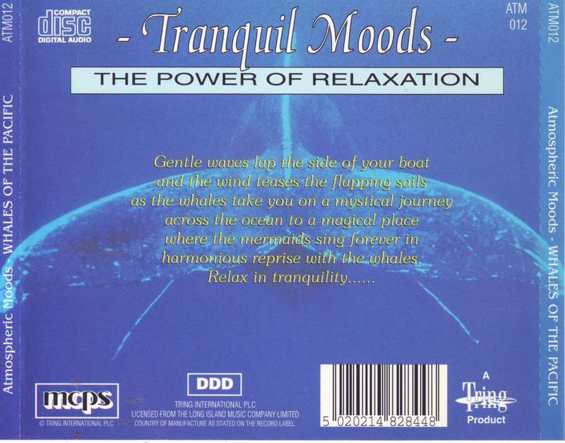 TRANQUIL MOODS: THE POWER OF RELAXATION - Whales Of The Pacific (CD) ATM012 EX (R25 SALE)