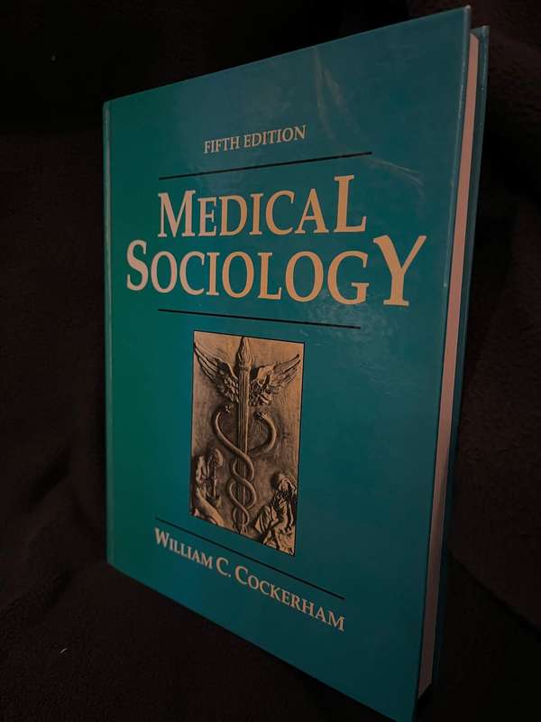 Medical Sociology (5th Edition) by William C. Cockerham