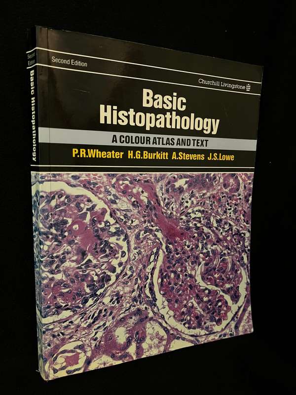 Basic Histopathology (2nd ed.) by Wheater, Burkitt, Stevens and Lowe