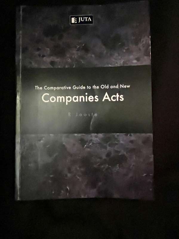 The Comparative Guide to the Old and New Companies Acts (1st ed.) by Jooste