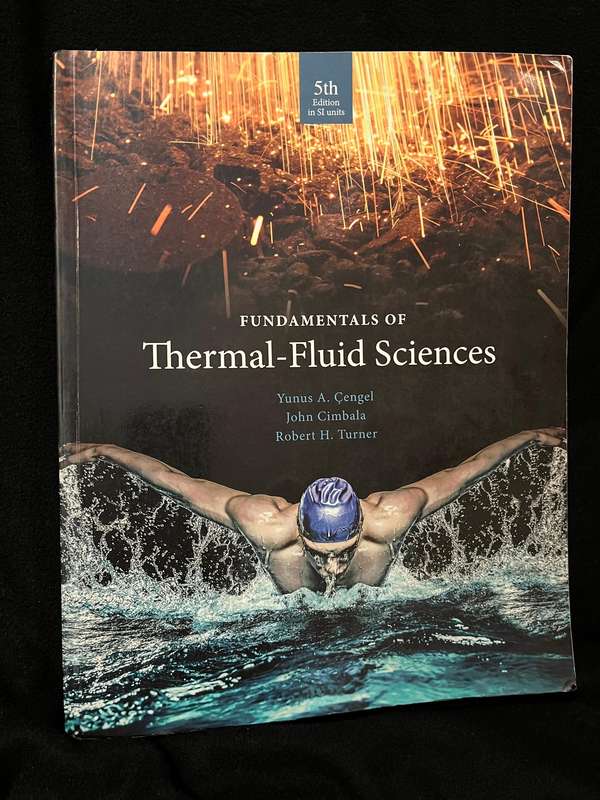 Fundamentals of Thermal Fluid Sciences (5th ed.) by Çengal, Cimbala and Turner