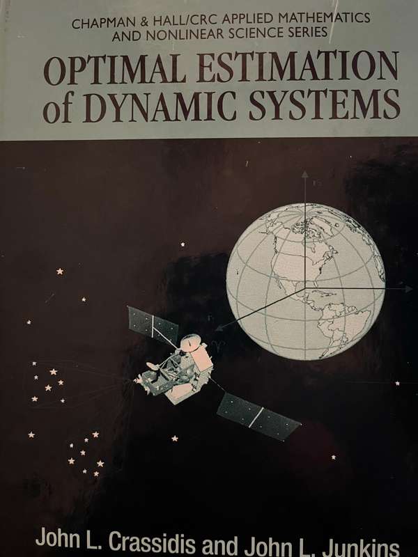 Optimal Estimation of Dynamic Systems by Crassidis and Junkins