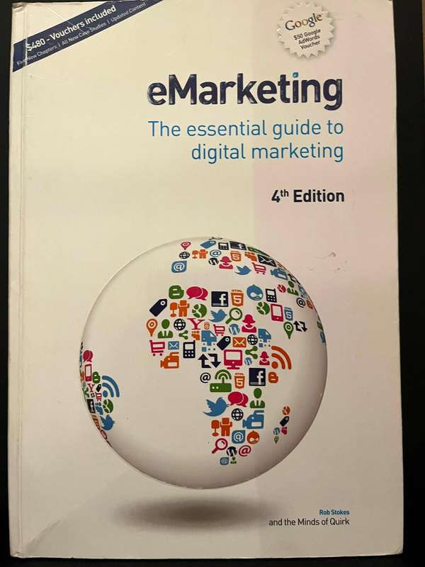 eMarketing: The Essential Guide to Digital Marketing (4th ed.) by Rob Stokes