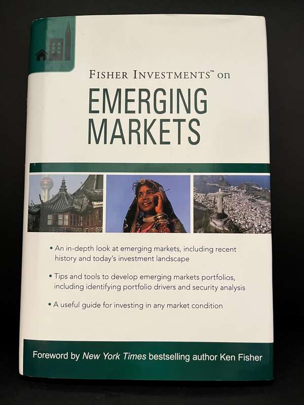 Fisher Investments on Emerging Markets by Fisher Investments & A. B. Fraser