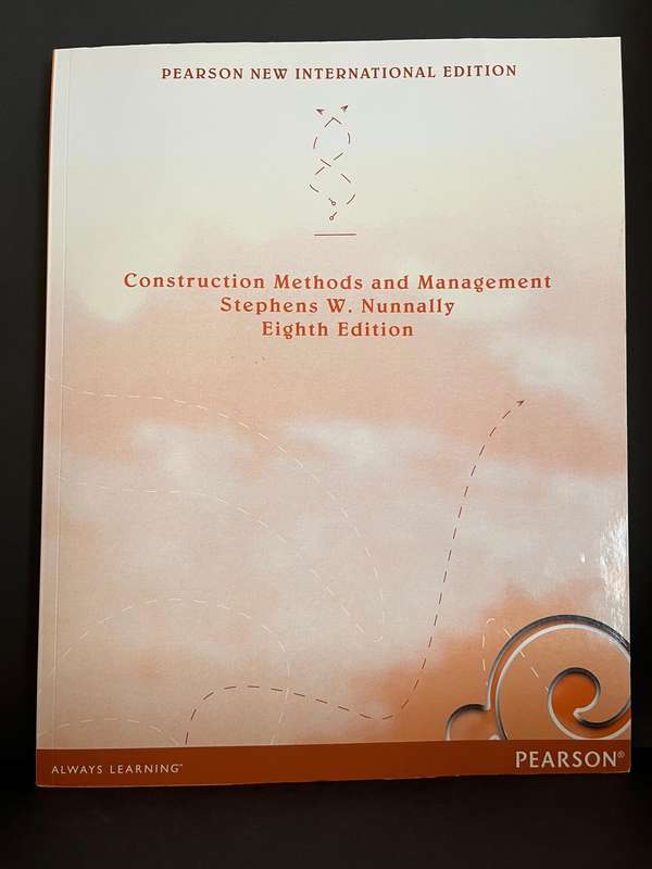 Construction Methods and Management (8th Ed.) by Nunnally