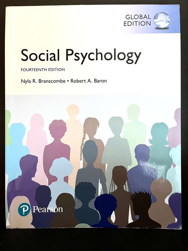 Social Psychology (14th Ed.) by N.R. Branscombe and R.A. Baron