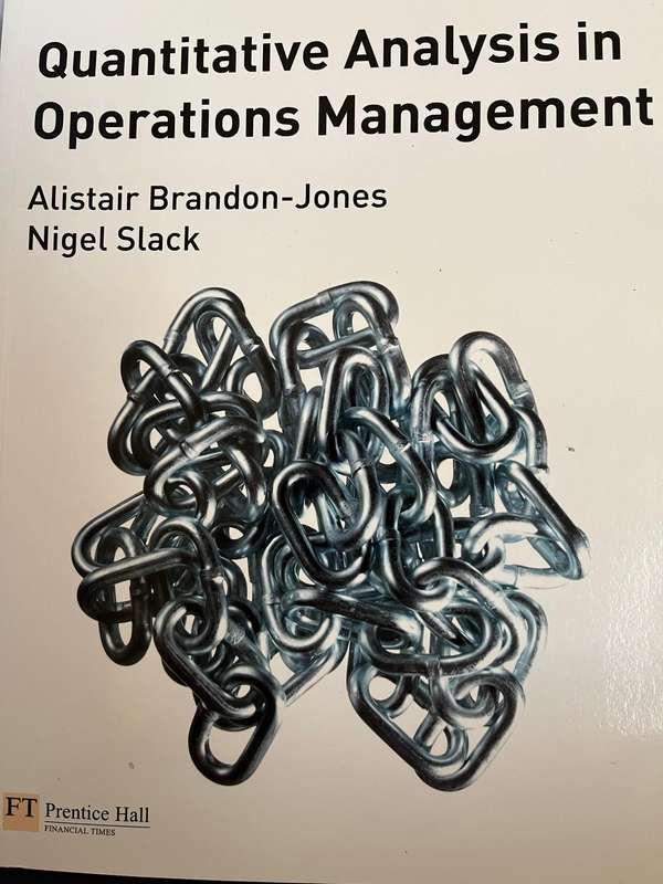 Quantitative Analysis in Operations Management (1st Ed.) by Brandon-Jones and Slack