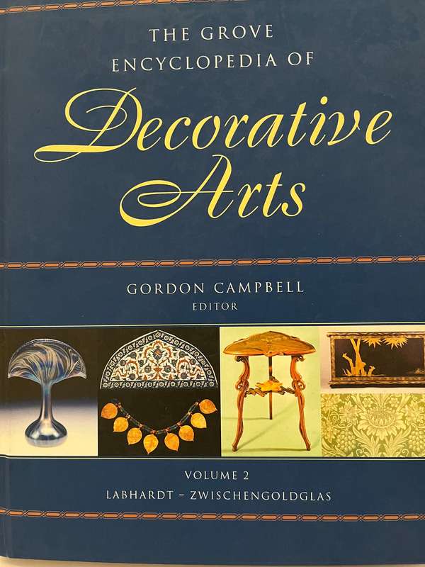 The Grove Encyclopedia of Decorative Arts - Volumes 1 and 2 by Gordon Campbell