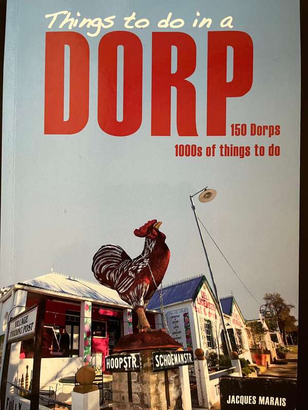Things to do in a Dorp by Jacques Marais