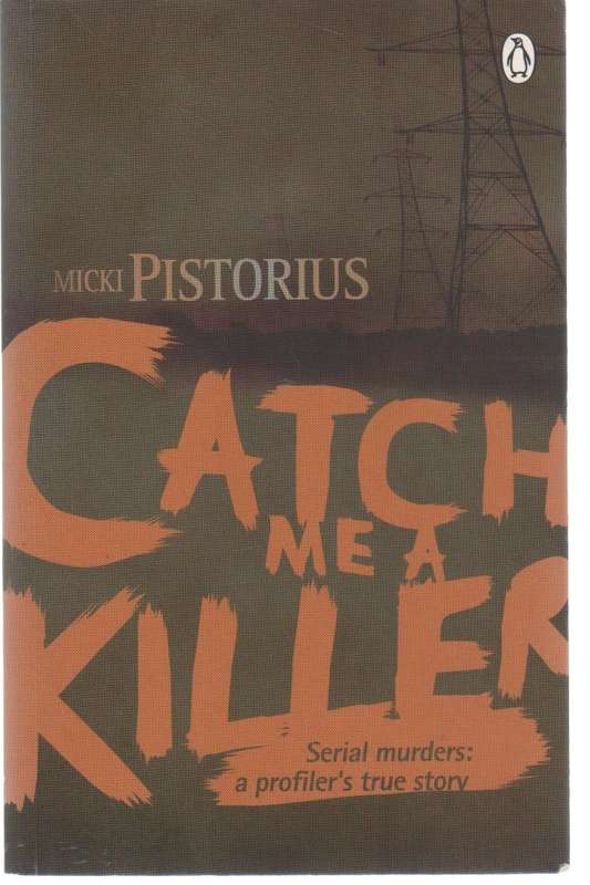 CATCH ME A KILLER - MICKI PISTORIUS (2000)