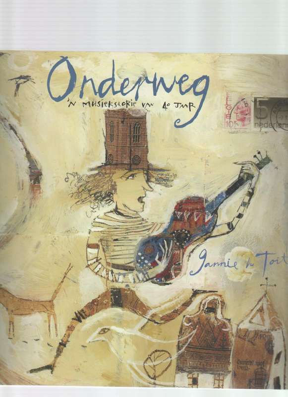 ONDERWEG 'N MUSIEKSTORIE VAN 40 JAAR - JANNIE DU TOIT (1 STE UITGAWE 2011)