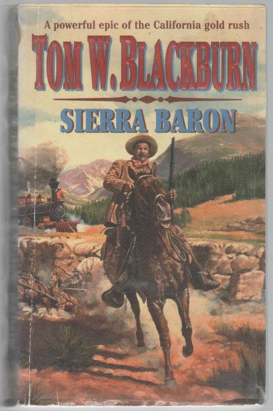 THREE PAPERBACK WESTERNS: LES SAVAGE JUNIOR AND TOM W BLACKBURN