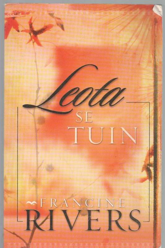 LEOTA SE TUIN - FRANCINE RIVERS (2005)
