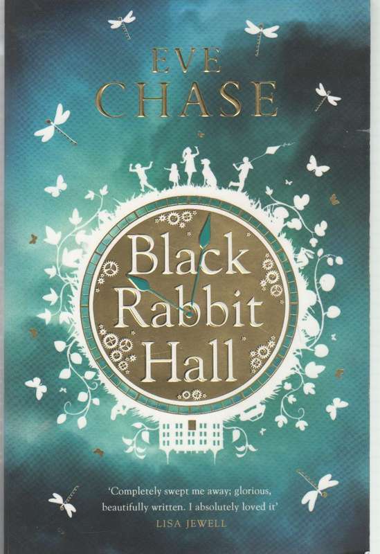 BLACK RABBIT HALL - EVE CHASE (1 ST PUBLISHED 2015)