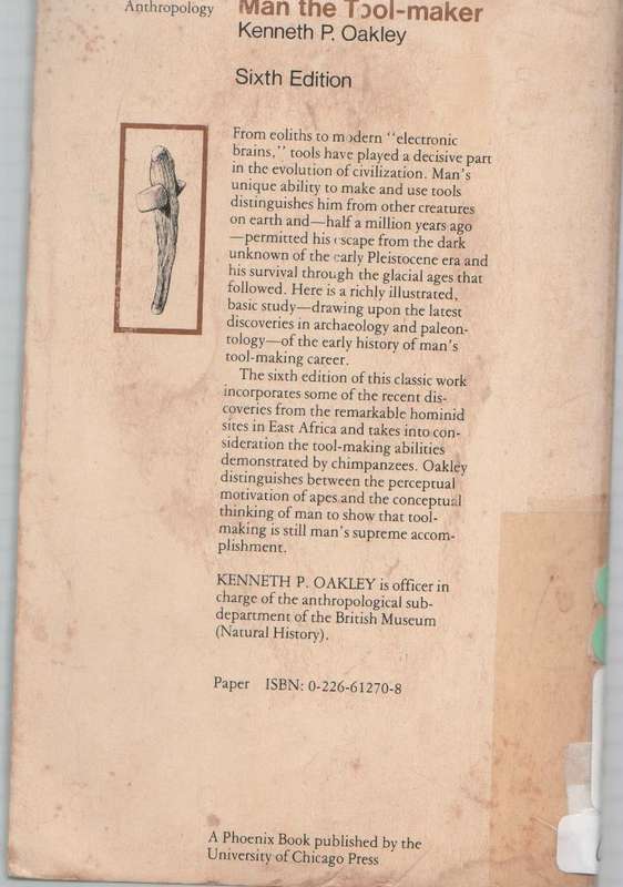 MAN THE TOOL-MAKER , SIXTH EDITION - KENNETH P OAKLEY (1972)