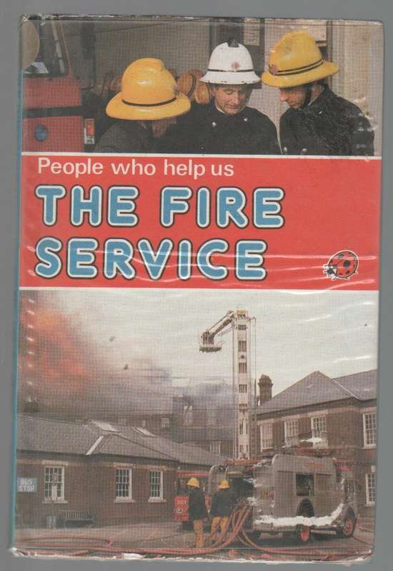 PEOPLE WHO HELP US,  THE FIRE SERVICE - LADYBIRD