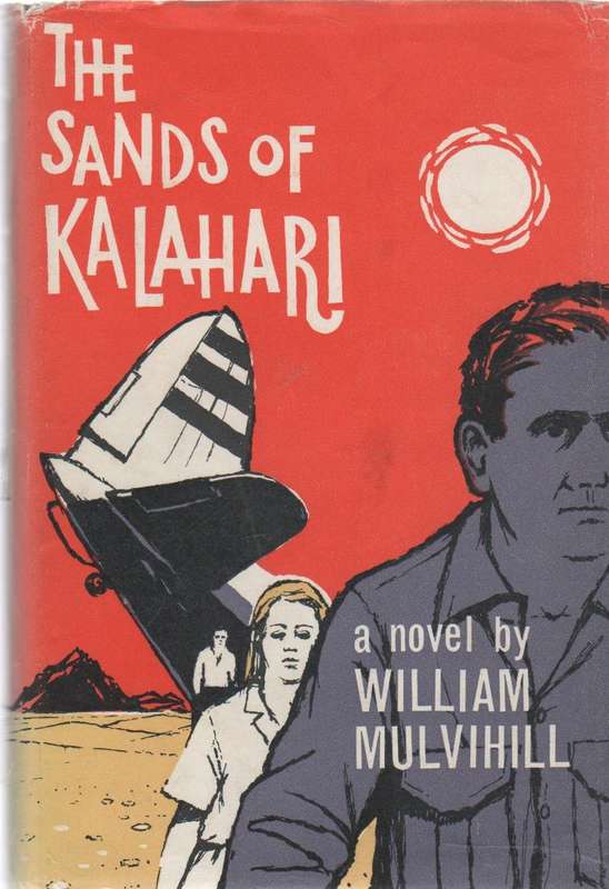 THE SANDS OF KALAHARI - WILLIAM MULVIHILL