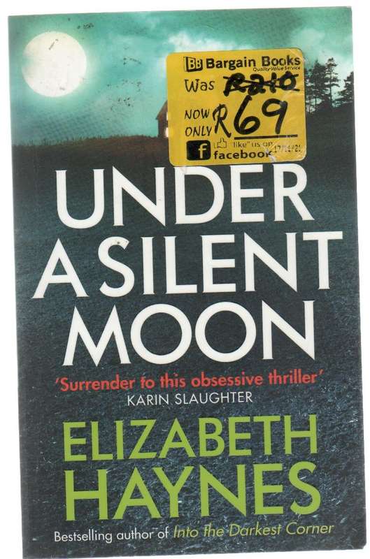 UNDER A SILENT MOON - ELIZABETH HAYNES (1STPUBLISHED 2013)
