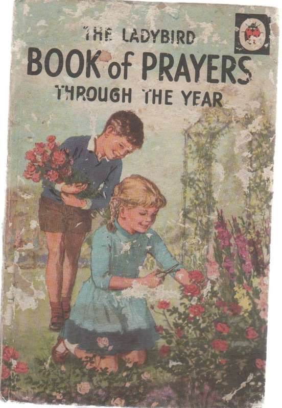 THE LADYBIRD BOOK OF PRAYERS THROUGH THE YEAR (1 ST PUBLISHED 1964)