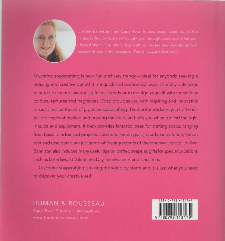 SOAP, THE ART OF GLYCERINE SOAPCRAFTING - JO-ANN BANNISTER (2003)