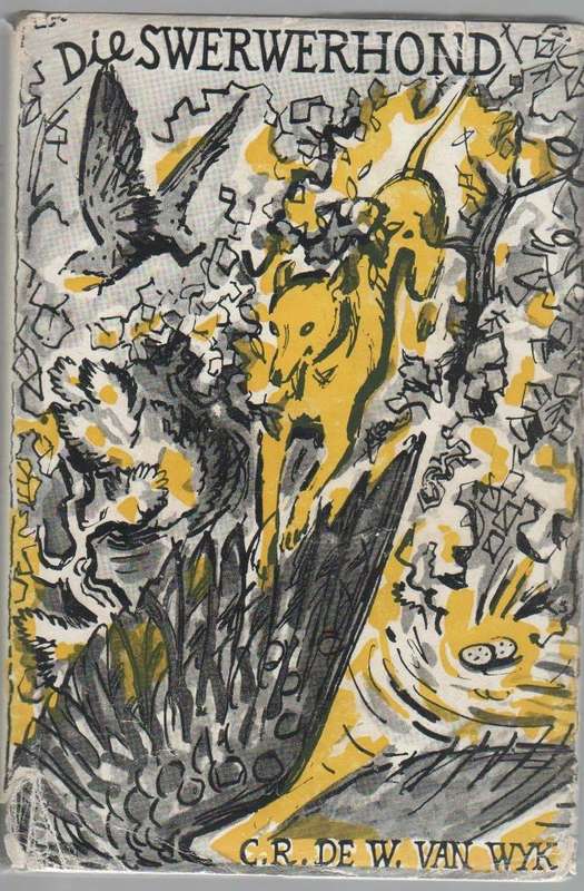 DIE SWERWERHOND - C R W VAN WYK (1961)