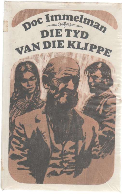 DIE TYD VAN DIE KLIPPE - DOC IMMELMAN (3 DE DRUK 1971)