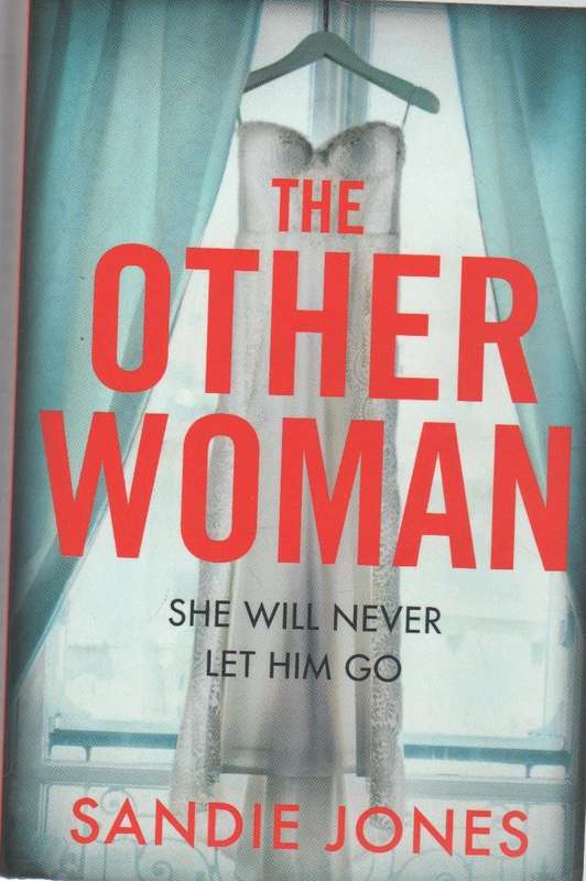 THE OTHER WOMAN - SANDIE JONES (1 ST PUBLISHED 2018)