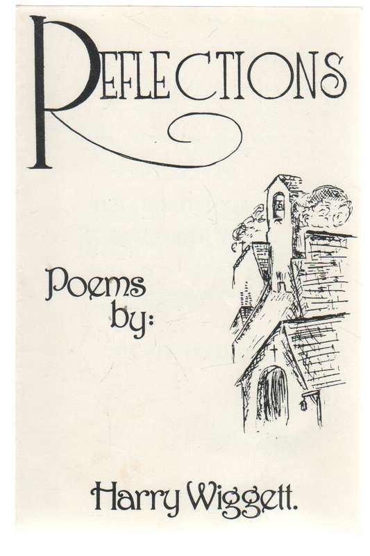 REFLECTIONS : POEMS BY HARRY WIGGET (OCTOBER 1989 - SIGNED)