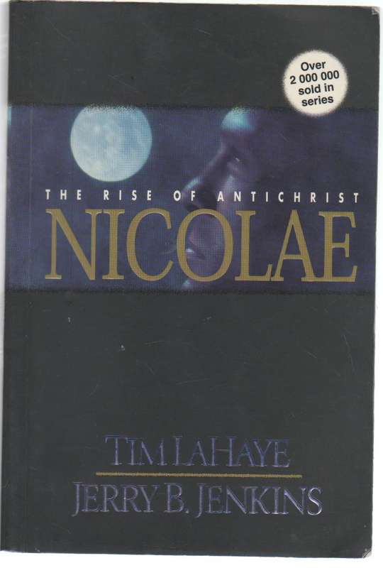 NICOLAE - TIM LAHAYE & JERRY B JENKINS (1 ST EDITION 1999)